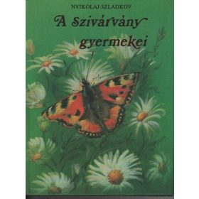 A szivárvány gyermekei - Nyikolaj Szladkov