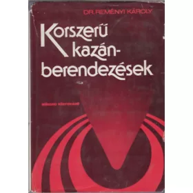 Korszerű kazánberendezések - dr. Reményi Károly