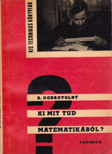 Ki mit tud matematikából? - B. Dobrovolny