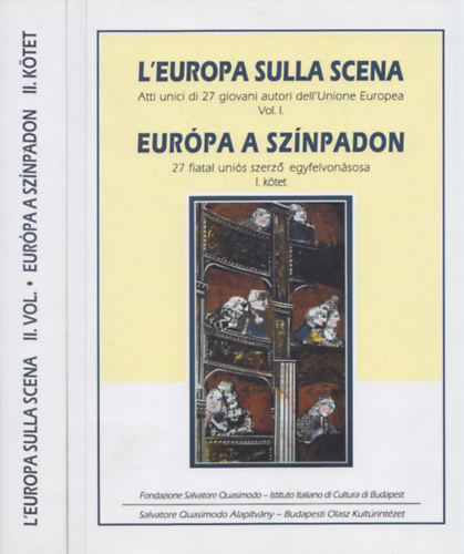 Európa a színpadon / L'Europa sulla scena I-II. - Dante Marianacci - Joseph Farrell (ed.)