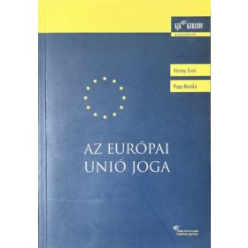 Az Európai Unió joga - Várnay Ernő; Papp Mónika