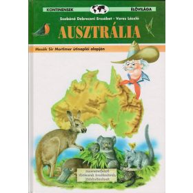   Kontinensek élővilága-Ausztrália - Szabóné Debreceni Erzsébet-Veres László