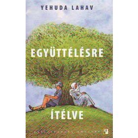 Együttélésre ítélve - Yehuda Lahav