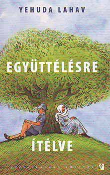 Együttélésre ítélve - Yehuda Lahav