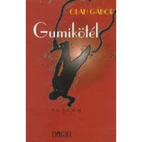 Gumikötél - Oláh Gábor