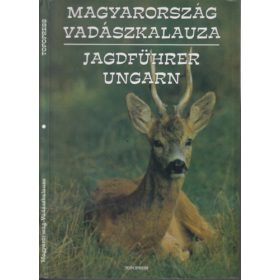 Magyarország vadászkalauza-Jagdführer Ungarn - Topopress
