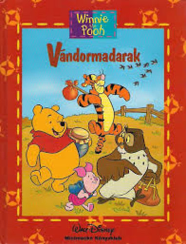 Vándormadarak (Walt Disney- Micimackó könyvklub) - 