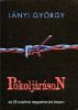 Pokoljáráson - Az SS ausztriai megsemmisítő helyein - Lányi György