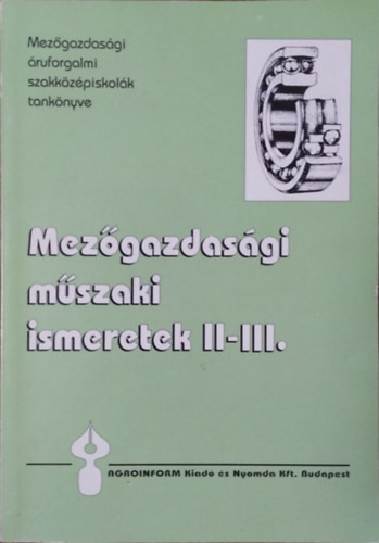Mezőgazdasági műszaki ismeretek II-III. - Patakiné Pető Mária
