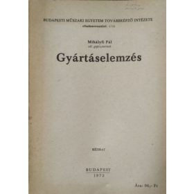Gyártáselemzés - Mihályfi Pál