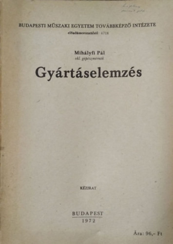 Gyártáselemzés - Mihályfi Pál