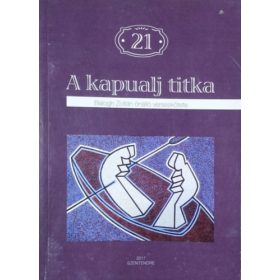   A kapualj titka - Balogh Zoltán önálló verseskötete - Balogh Zoltán