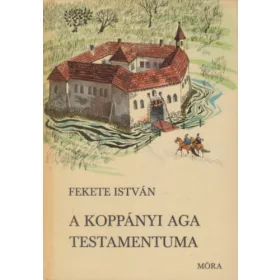 A koppányi aga testamentuma - Fekete István