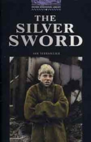The Silver Sword (OBW 4) - Ian Serraillier
