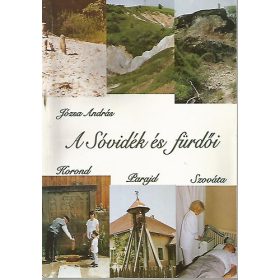   A Sóvidék és fürdői - Korond, Parajd, Szováta - Józsa András