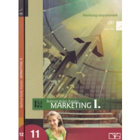   Marketing I-II. (Marketing-alapismeretek és Marketingkommunikáció) - Bohnné Keleti Katalin