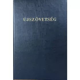 Biblia- Istennek az Újszövetségben adott kijelentése - 