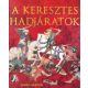 A keresztes hadjáratok - James Harpur