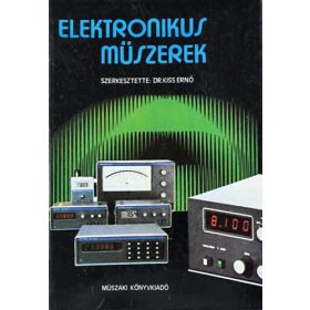 Elektronikus műszerek - Dr. Kiss Ernő (szerk.)