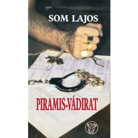 Piramis-vádirat - Som Lajos