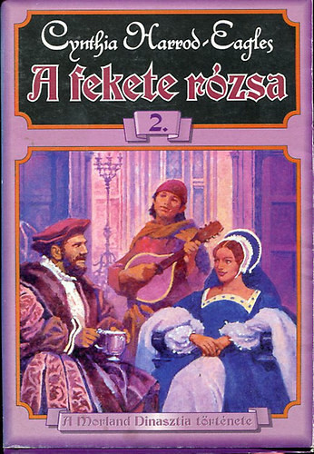 A fekete rózsa 2. - Cynthia Harrod-Eagles