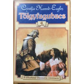   Tölgyfagubacs - A Morland Dinasztia története 4. - Cynthia Harrod-Eagles