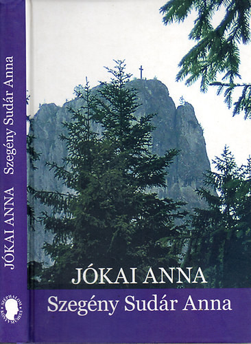Szegény Sudár Anna - Jókai Anna