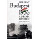 Budapest 1956 - A dráma színterei - Bob Dent