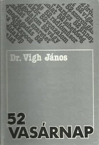 52 vasárnap - Dr. Vígh János