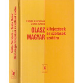   Olasz-magyar kifejezések és szólások szótára - Fábián Zsuzsanna-Danilo Gheno