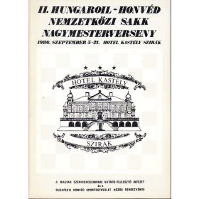   II. Hungaroil-Honvéd nemzetközi sakk nagymesterverseny (1986. szeptember 5-21., Hotel Kastély, Szirák) - 