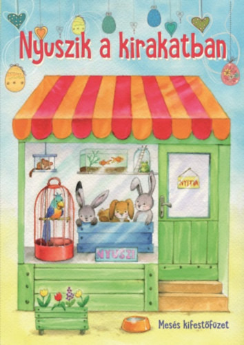 Nyuszik a kirakatban - Mesés kifestőfüzet - 