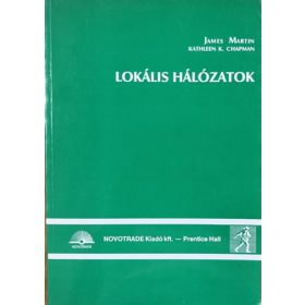 Lokális hálózatok - James Martin, Kathleen K. Chapman