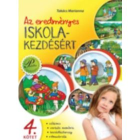   Az eredményes iskolakezdésért 4. - Szókincs, verbális memória, beszédbátorság, ritmusérzék - Takács Marianna, Nagy Adrienn