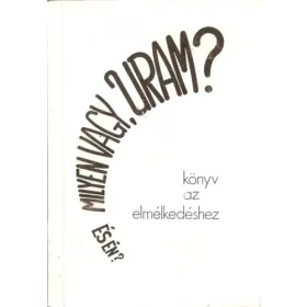 Milyen vagy Uram? És én? Könyv az elmélkedéshez - 