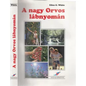 A nagy Orvos lábnyomán - Ellen Gould White