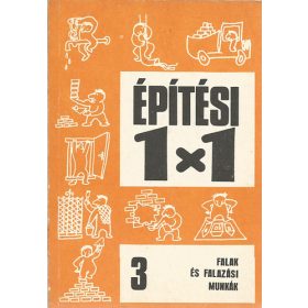   Falak és falazási munkák (Építési 1x1) - Ottoné Bánfai Katalin