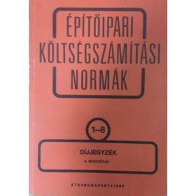  Építőipari költségszámítási normák 1-8. díjjegyzék - 