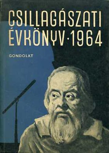Csillagászati évkönyv 1964 - Csillagászati évkönyv az 1964. évre - 