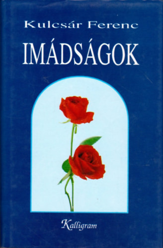Imádságok - Kulcsár Ferenc