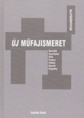 Új műfajismeret - Bernáth László (szerk.)