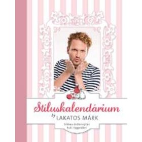 Stíluskalendárium - Lakatos Márk