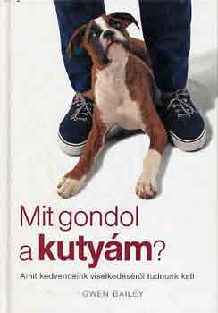 Mit gondol a kutyám? - Gwen Bailey
