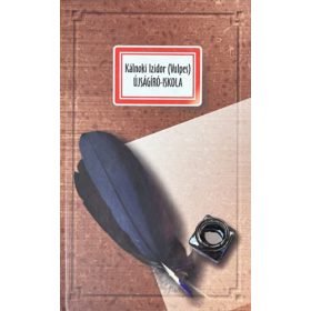 Újságíró-iskola - Kálnoki Izidor