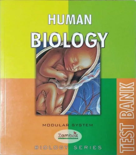 Human Biology - Modular System - Test Bank (Zambak Biology Series) - Bayram Kenci et al.