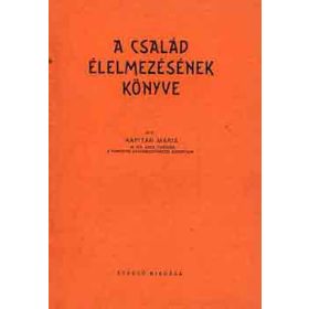 A család élelmezésének könyve - Kapitán Mária
