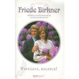 Vigyázat, kelepce! - Friede Birkner