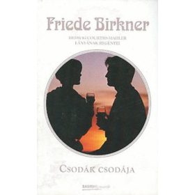 Csodák csodája - Friede Birkner