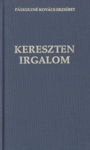 kereszten irgalom - Páskulyné Kovács Erzsébet