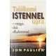 Találkozni Istennel újra - mégis első alkalommal - Jon Paulien